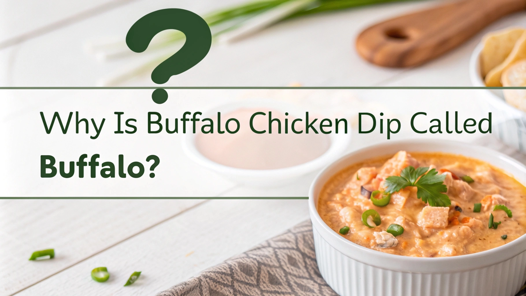 Why is buffalo chicken dip called buffalo?